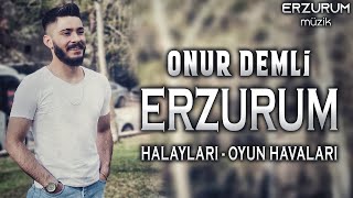 Onur Demli - Erzurum Halayları \u0026 Oyun Havaları | Erzurum Müzik © 2023