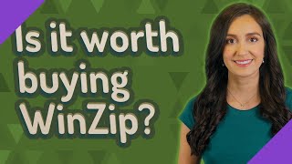 Is it worth buying WinZip?