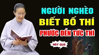 Người Nghèo Biết Bố Thí Nghiệp Sẽ Chuyển Phước Đến Tức Thì | Cô Phạm Thị Yến