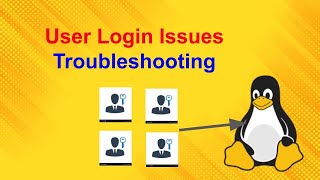 troubleshooting user login issues in Linux