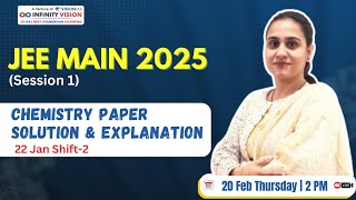 JEE Main 2025 Chemistry Paper Solution (22 Jan Shift-2) | Complete Analysis \u0026 Explanations!