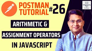 Postman Tutorial #26 - JavaScript Arithmetic and Assignment Operators