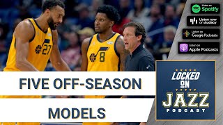 The various off-season models for the Utah Jazz.  Where do you stand?