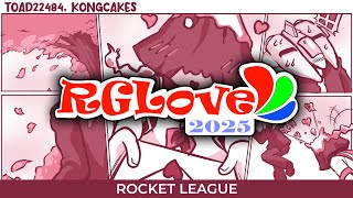 RGLove 2025 - (23) Rocket League - Toad22484, Kongcakes