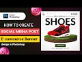 Photoshop tutorial - Instagram post design tutorial | E-commerce banner design tutorial