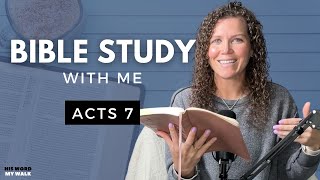 Acts 7: Bible Study With Me In A Fresh Way