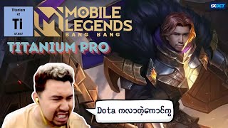 Dota ကလာတဲ့ကောင်ကွ - MLBB Highlights