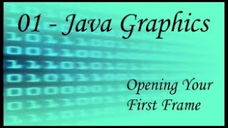 Java Graphics - 01 - Frames
