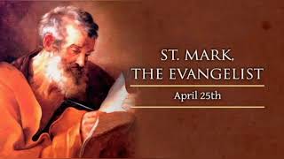 April 25 இன்றைய புனிதர் நற்செய்தியாளர் புனித மாற்கு Saint of the Day Evangelist St. Mark