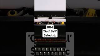 The Typewriter That Changed Everything: IBM Selectric