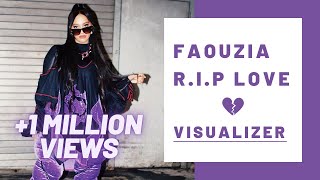 Faouzia - RIP, Love (Audio Visualizer)