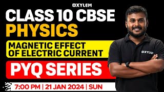 Class 10 CBSE Physics | Magnetic Effect of Electric Current - PYQ Series | Xylem Class 10 CBSE