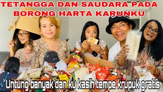 TETANGGA DAN SAUDARA PADA BORONG HARTA KARUN INDONESIA KU ,GRATIS TEMPE DAN KRUPUK MAKAN SEPUASNYA