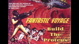 Build The Proteus from Fantastic Voyage pt  1