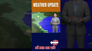 Thời tiết ngày 17/3/2024 #dubaothoitiet #weather