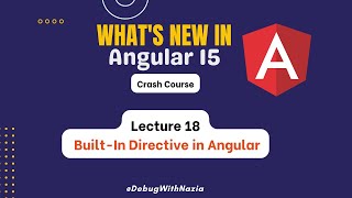 Built-In Directive in Angular | Mastering in Angular 15 from Beginner to Advanced | Lecture 18