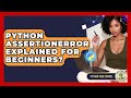 Python AssertionError Explained For Beginners? - Python Code School