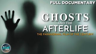 Ghosts and the Afterlife | Full Paranormal Documentary | Ghost Documentary | TUU