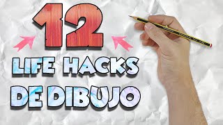 12 LIFE HACKS de DIBUJO que te ayudarán a dibujar como un EXPERTO