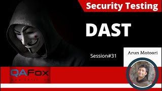 DAST (Session 31 - Security Testing Terminology)