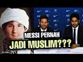 Jarang dibahas! Lionel Messi pernah memeluk Agama Islam??