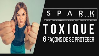 Attention personnes toxiques: 6 Façons de se protéger I Franck Nicolas