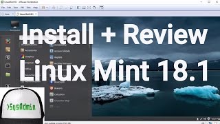 How to Install Linux Mint 18.1 Cinnamon + VMware Tools + Review on VMware Workstation [HD]