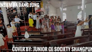 Mynsiem ba dang lung cover by Choir Junior C.E Society Shangpung