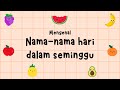 Nama Nama Hari dalam Seminggu - Lagu Anak Nama Nama Hari