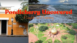 🌐 Pondicherry Travel Guide: A Complete Tour of Pondicherry | Exploring Pondicherry | French Paradise