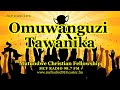 Omuwanguzi Tawanika With Pastor J.J Nakamate & Guest 18-Nov-2024