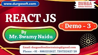 REACT JS tutorials || Demo - 3 || by Mr. Swamy Naidu On 22-01-2025 @8:30AM IST