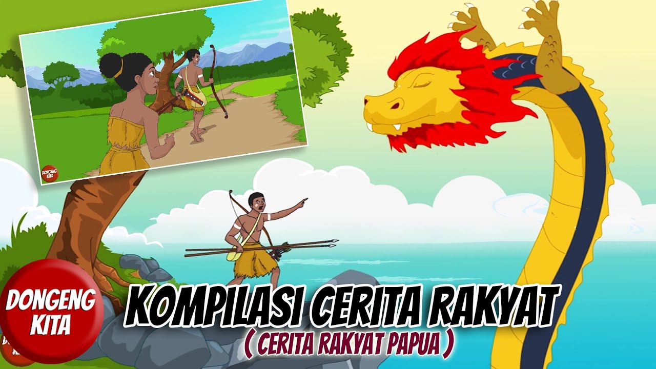 CERITA RAKYAT PAPUA KOMPILASI 3in1 DARI PAPUA ~ Cerita Rakyat | Dongeng ...