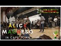 ALICK MACHESO  - LIVE IN CAPE TOWN -Madhawu