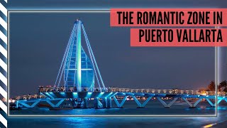 Romantic Zone| Where to stay in Puerto Vallarta?