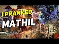 I PRANKED MATHIL | Daily Path of Exile Highlights