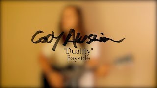 Cody Alushin Sings, Duality by Bayside