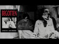 The Extreme Arthouse Horror Movie That Started It All - Begotten/Din Of Celestial Birds (1989/2006)