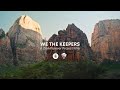 Zion National Park - We The Keepers