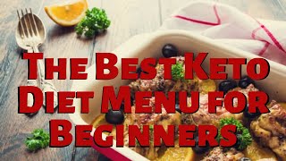 The Best Keto Diet Menu for Beginners - Healthy eating