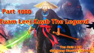 Tuam Leej Kuab The Hmong Shaman Warrior (Part 1000) 15/12/2023