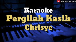 Pergilah Kasih - Chrisye ( Karaoke )