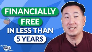 How To Achieve Financial Freedom In 5 Years Or Less