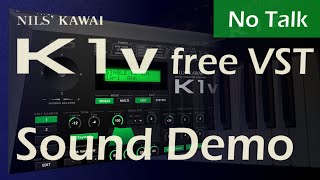 Nil's Kawai K1v free VST - Sound Demo - No Talk