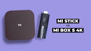 Mi Stick VS Mi Box S - Which on to Choose?