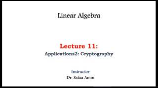 Linear Algebra | Cryptography Lecture