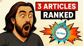 How I Ranked 3 Articles in 24 Hours [Google Wasn't Ready]