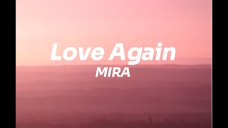 Mira - Love Again (Lyrics)