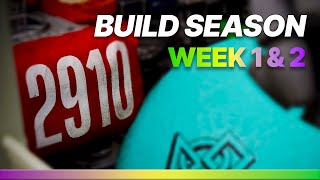 2025 Build Season: Week 1 \u0026 2 - FRC Team 2910