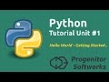 Python Tutorial: Unit 1, Hello World